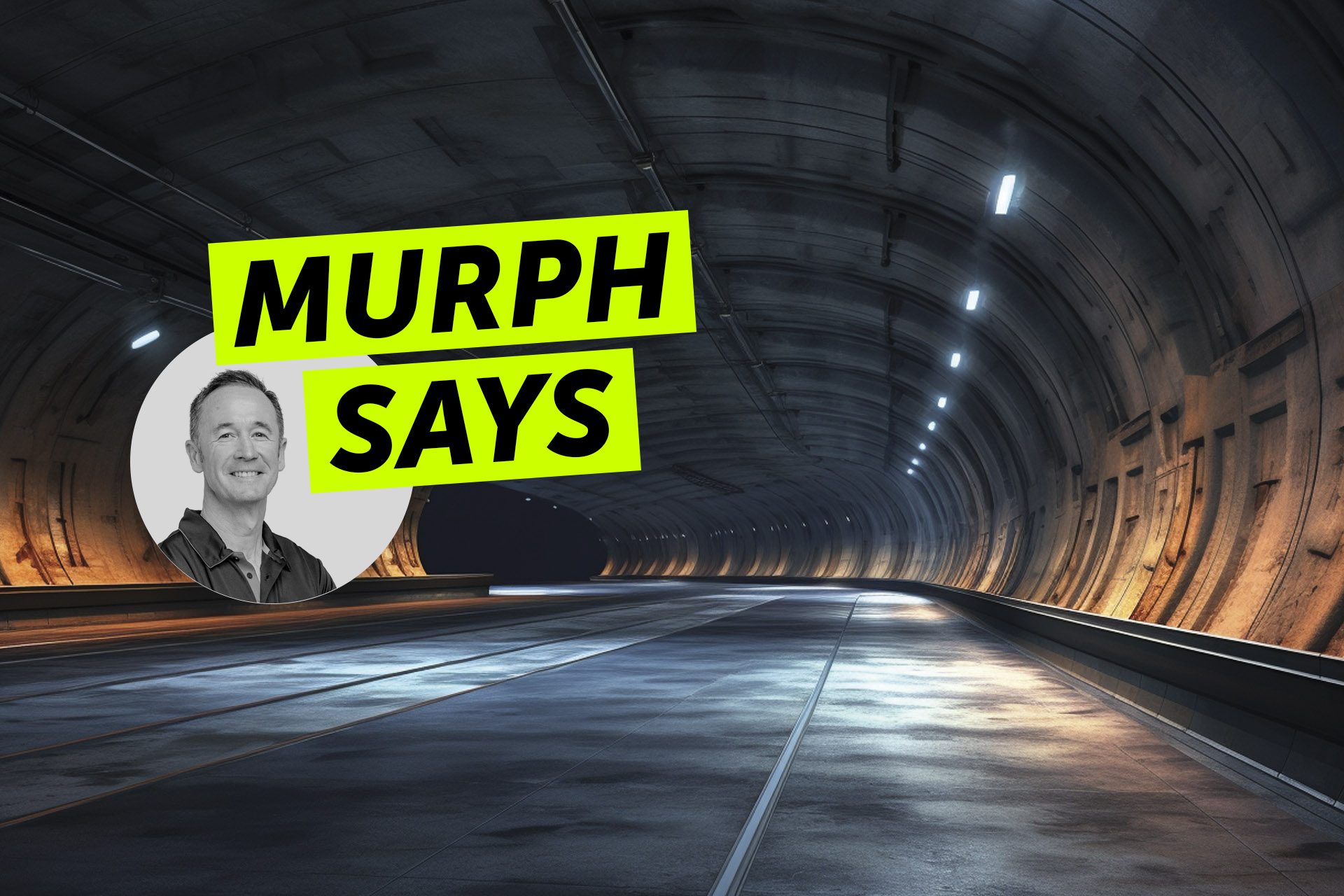 Greg Murphy says - massive tunnel system